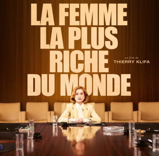 « La femme la plus riche du monde » de Thierry Klifa