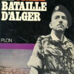 MASSU Jacques, ‘La vraie bataille d’Alger’.