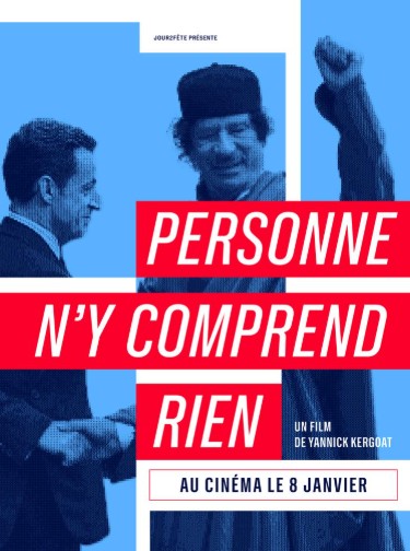 « Personne n’y comprend rien » de Yannick Kergoat