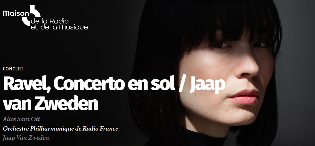 « Orchestre philharmonique de Radio-France Alice Sara Ott et Jaap von Sweden » à l’auditorium de Radio France