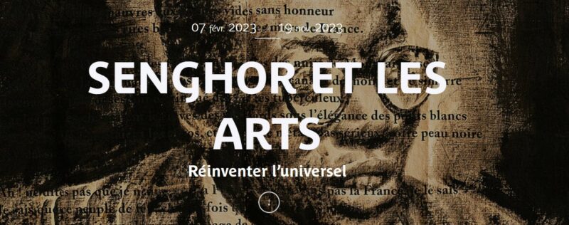 « Senghor et les arts – réinventer l’universel » au Musée du Quai Branly